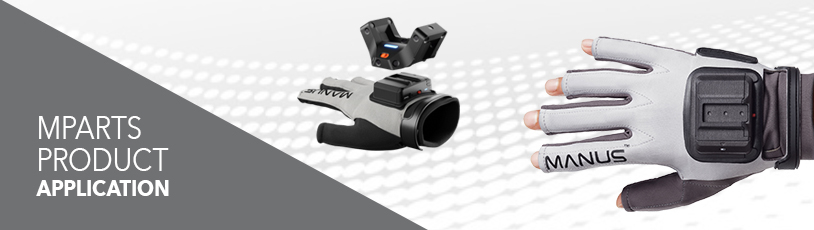 Mparts product application Manus VR Mparts product application Manus VR